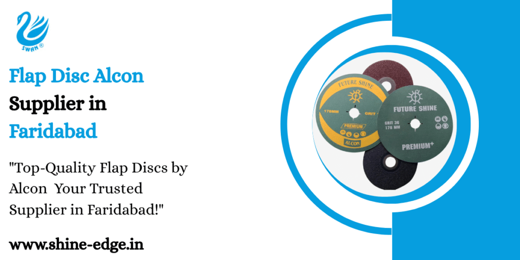 Flap Disc Alcon Supplier in Faridabad