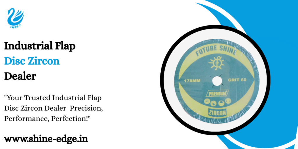 Industrial Flap Disc Zircon Dealer